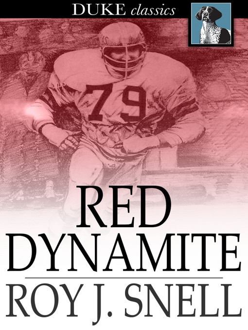 Title details for Red Dynamite by Roy J. Snell - Available
